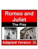 Romeo and Juliet Unit - Adapted Text - Questions l ELA-Lit