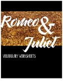 Romeo and Juliet Vocabulary Worksheets--All Acts & Review 