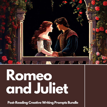 creative writing tasks romeo and juliet