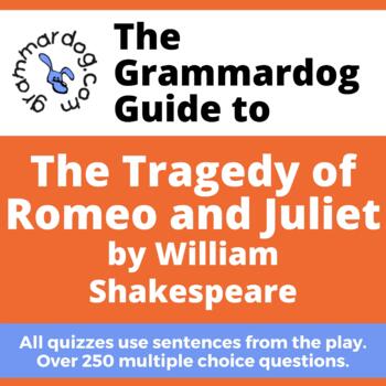 Preview of Romeo and Juliet by William Shakespeare - Grammar Quiz