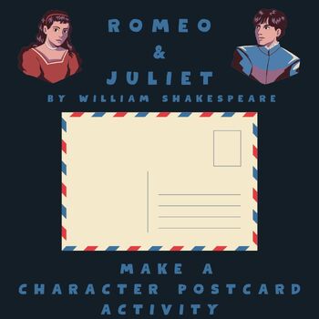 Preview of Romeo and Juliet by William Shakespeare, Write a Postcard, Creative Writing