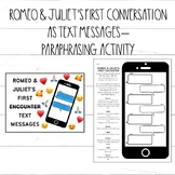 Romeo and Juliet's First Conversation as Text Messages -- 