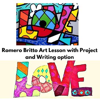 Preview of Romero Britto Art Lesson Love Graffiti Pop Art Grades 2-4 Iconic Art