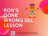 Ron's Gone Wrong SEL Lesson