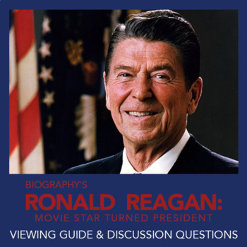 Preview of Ronald Reagan Documentary - Biography - Viewing Guide & Discussion Qs