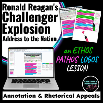 Preview of Ronald Reagan's Challenger Speech Activity Ethos Pathos Logos Annotation Lesson