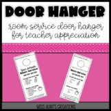 Room Service Door Hanger: Great for Teacher Appreciation Week!