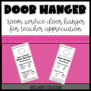 Preview of Room Service Door Hanger: Great for Teacher Appreciation week!