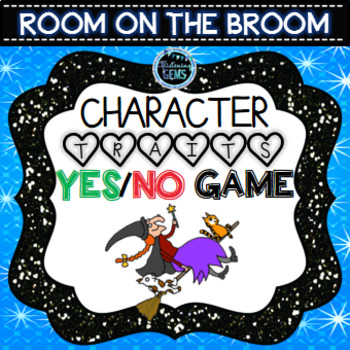 Preview of Room on the Broom Character Traits Game