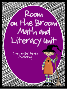 Preview of Room on the Broom Math and Literacy Mini-Unit