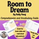Room to Dream by Kelly Yang Comprehension and Vocabulary (