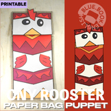 Rooster Paper Bag Puppet Craft- CNY Activity - Chinese New