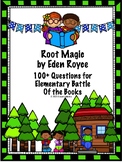 Root Magic - Elementary Battle of the Books Questions (EBOB)