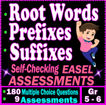 Preview of Root Words, Prefixes & Suffixes. 9 Self-Checking EASEL Tests 5th-6th Grade ELA