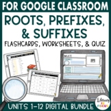 Root Words, Prefixes, & Suffixes Bundle | Google Classroom