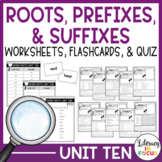Root Words, Prefixes, & Suffixes Unit 10 Worksheets