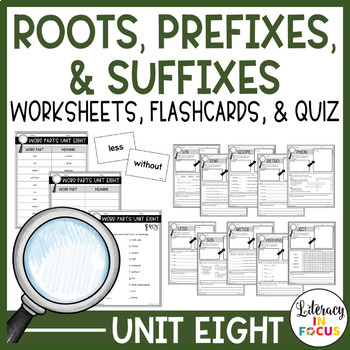Preview of Root Words, Prefixes, & Suffixes Unit 8 Worksheets