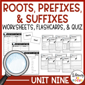 Preview of Root Words, Prefixes, & Suffixes Unit 9 Worksheets