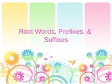 Root Words, Prefixes, and Suffixes Notes