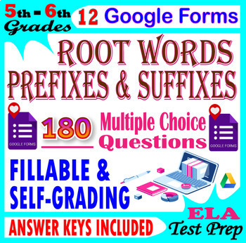 Preview of Root Words, Prefixes and Suffixes Self Grading Forms. 5th-6th Grade ELA Practice