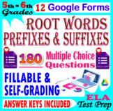 Root Words, Prefixes and Suffixes Self Grading Forms. 5th-