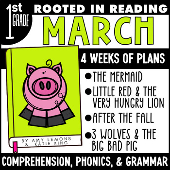 Preview of Rooted in Reading 1st Grade Comprehension Activities March w/ Grammar & Phonics