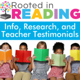 Rooted in Reading:  Info, Research, & Teacher Testimonies