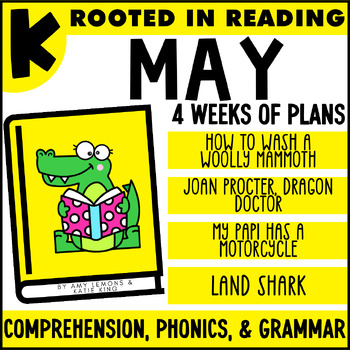 Preview of Rooted in Reading Kinder May Lesson Plans for Comprehension Grammar Phonics
