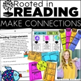Rooted in Reading Comprehension for Making Connections Exi