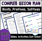 Roots, Prefixes, Suffixes COMPLETE Lesson & Activities - G