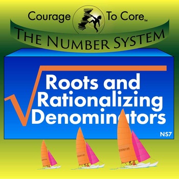 Preview of Roots and Rationalizing Denominators (NS7): 8.NS.A.2, HSN.RN.A.2