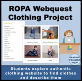 Ropa Webquest Clothing Project
