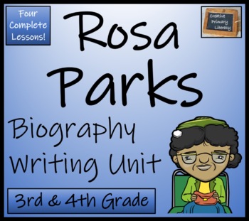 Preview of Rosa Parks Biography Writing Unit | 3rd Grade & 4th Grade