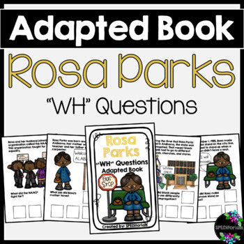 Preview of Rosa Parks Adapted Book (WH Questions)
