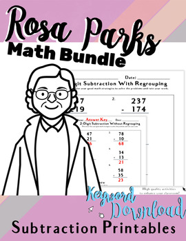Preview of ROSA PARKS Math 2-DIGIT & 3-DIGIT SUBTRACTION WITH/WITHOUT REGROUPING