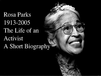 Preview of Rosa Parks / The Life of an Activist / A Short Biography