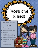 Rosa and Blanca