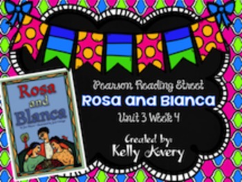 Preview of 2nd Grade Reading Street Rosa and Blanca 3.4