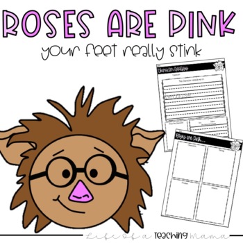 Preview of Roses Are Pink, Your Feet Really Stink! Reading & Writing Activities + Craft