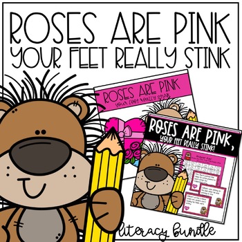 Preview of Roses are Pink, Your Feet Really Stink Literacy BUNDLE