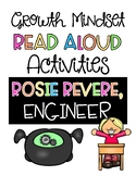 Rosie Revere, Engineer Growth Mindset Read Aloud Activities