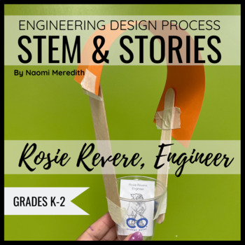 Preview of Rosie Revere Engineer Lesson Ideas | STEM & Stories