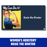 Rosie The Riveter - Women Making History