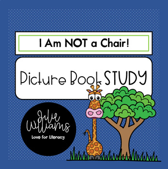 Preview of Ross Burach I am NOT a Chair! Picture Book Study | Book Companion | Book Unit