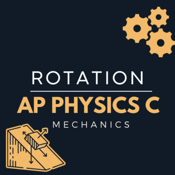 Preview of Rotation - AP Physics C (Mechanics)