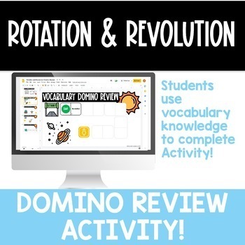 Preview of Rotation & Revolution | Digital Vocabulary Dominos | Game Based Practice