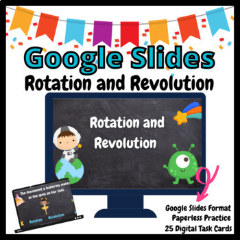 Preview of Rotation and Revolution GOOGLE Slides Task Cards