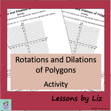 Rotations and Dilations of Polygons on a Coordinate Plane 