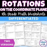 Rotations on the Coordinate Plane Differentiated Worksheets