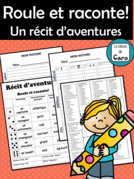 Preview of Roule et raconte! Un récit d’aventures (French Writing and Oral Activity)